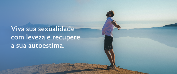 Viva sua sexualidade com leveza e recupere a sua autoestima