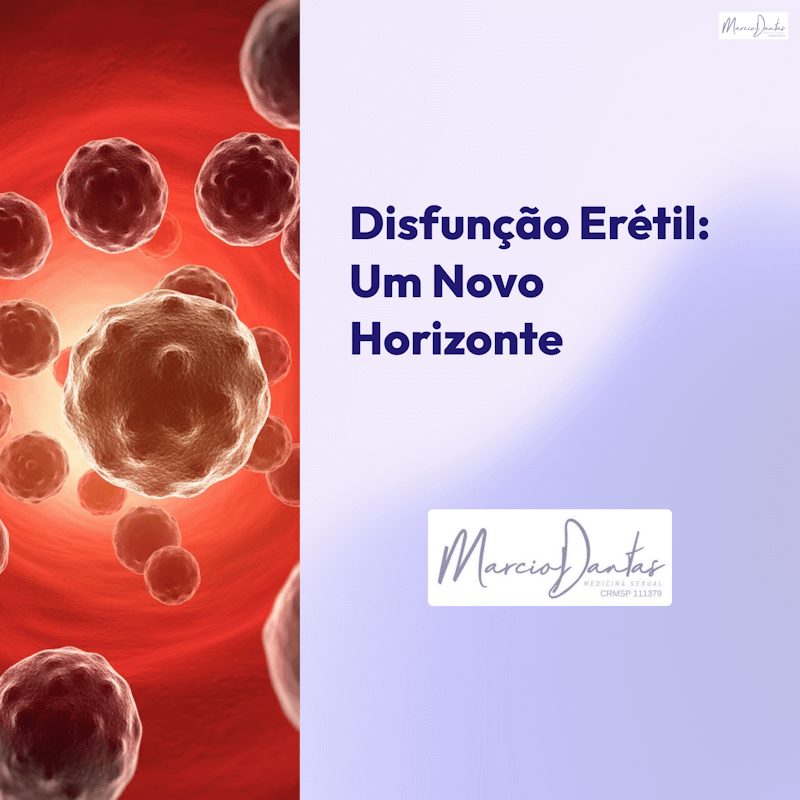 Disfunção Erétil Novo Horizonte Dr. Marcio Dantas de Menezes Vesículas Extracelulares