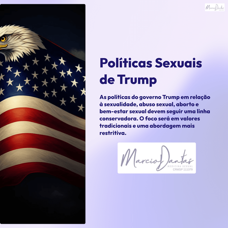 Políticas Sexuais de Trump Dr. Marcio Dantas de Menezes Sexualidade Humana Aumento Peniano