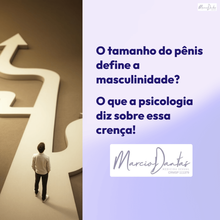 O-tamanho-do-penis-define-a-masculinidade Dr. Marcio Dantas de Menezes Aumento Peniano