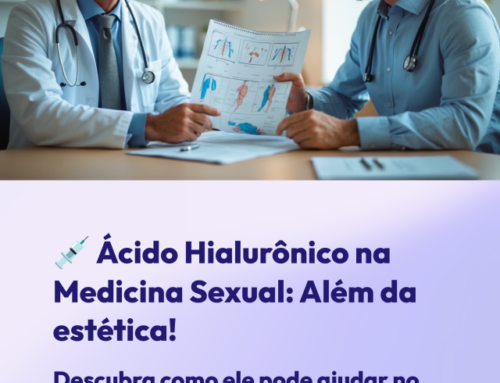 Ácido Hialurônico na Medicina Sexual: Estética e Tratamento Funcional Masculino