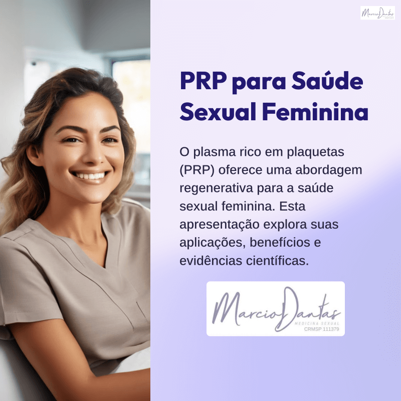 PRP para Saude Sexual Feminina Dr. Marcio Dantas de Menezes Terapias Regenerativas