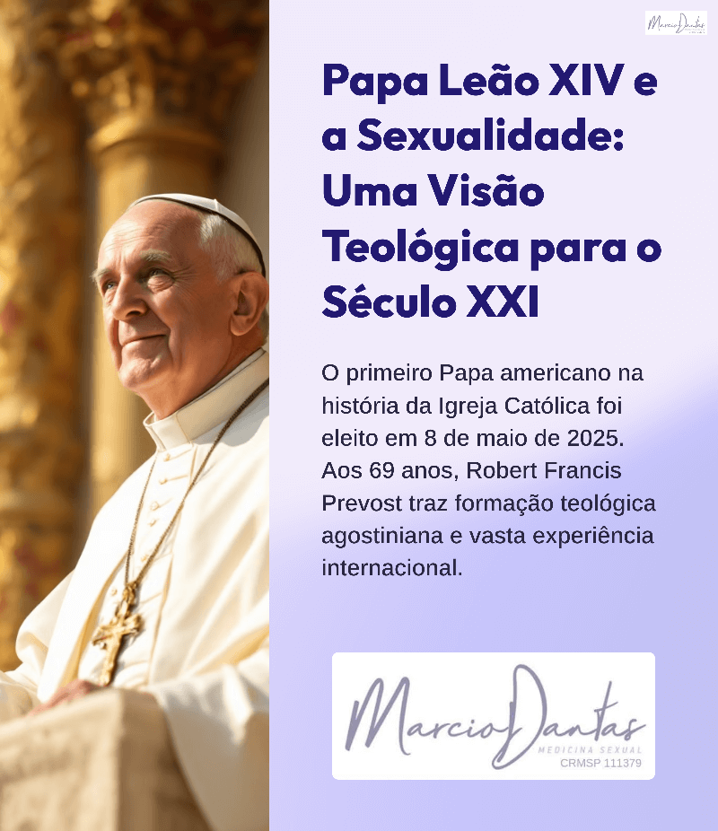 Papa-Leao-XIV-e-a-Sexualidade-Uma-Visao-Teologica-para-o-Seculo-XXI-Dr. Marcio Dantas de Menezes