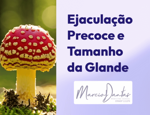O tamanho da glande pode influenciar na ejaculação precoce?