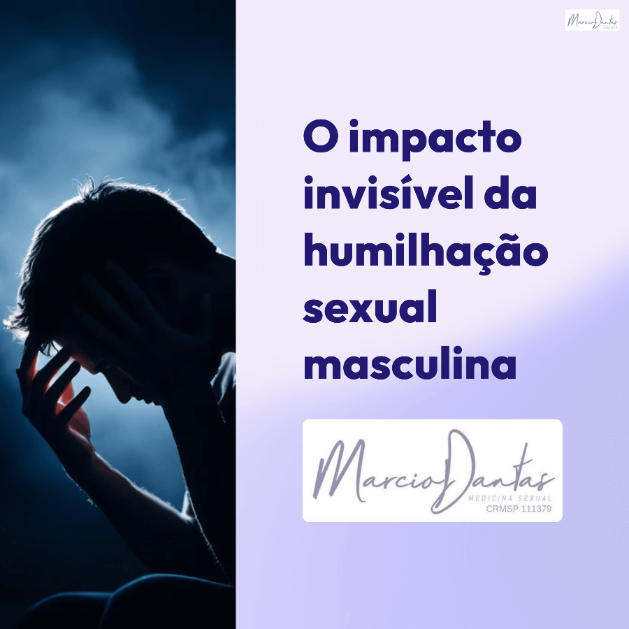 O impacto invisível da humilhação sexual masculina