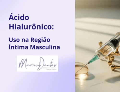 Ácido Hialurônico: Uso na Região Íntima Masculina
