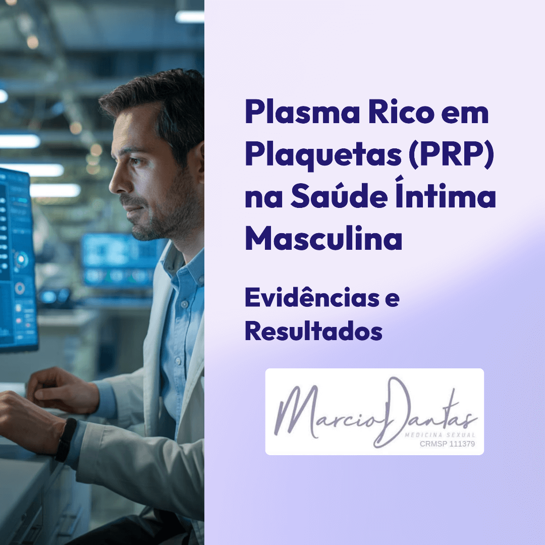 Plasma Rico em Plaquetas (PRP) na Saúde Íntima Masculina