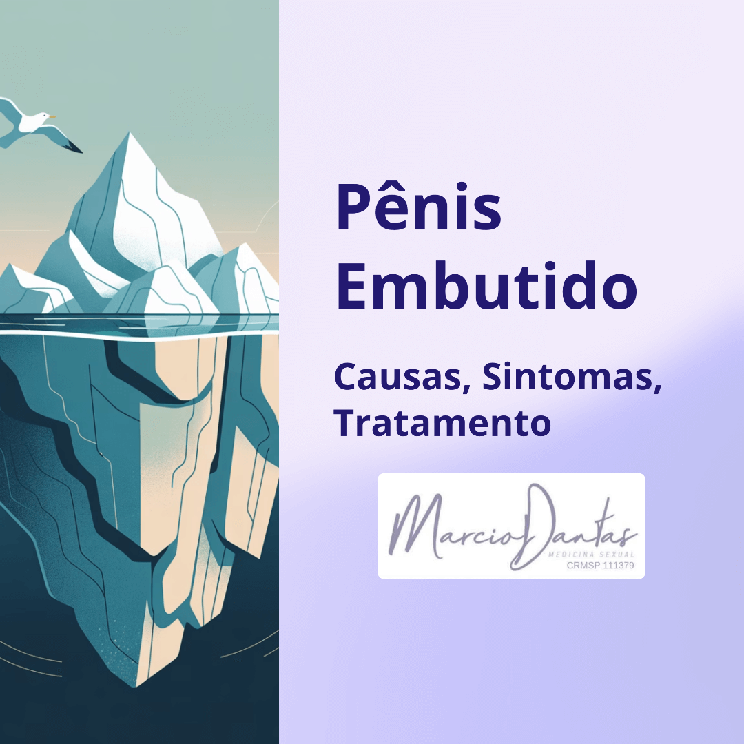 Pênis Embutido Causa Sintomas Tratamento em São Paulo Dr. Marcio Dantas de Menezes