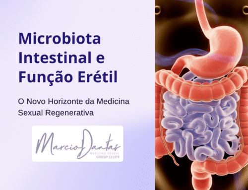 Microbiota Intestinal e Função Erétil: o Novo Horizonte da Medicina Sexual Regenerativa
